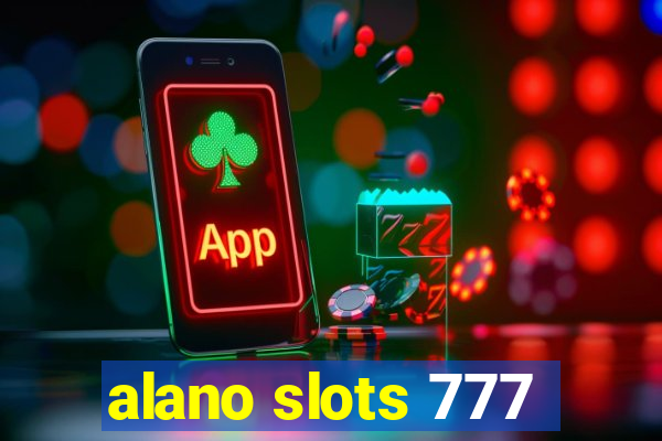 alano slots 777